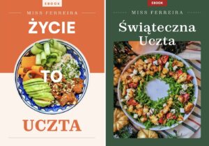 Pakiet ebooków „Życie to Uczta” i „Świąteczna Uczta”
